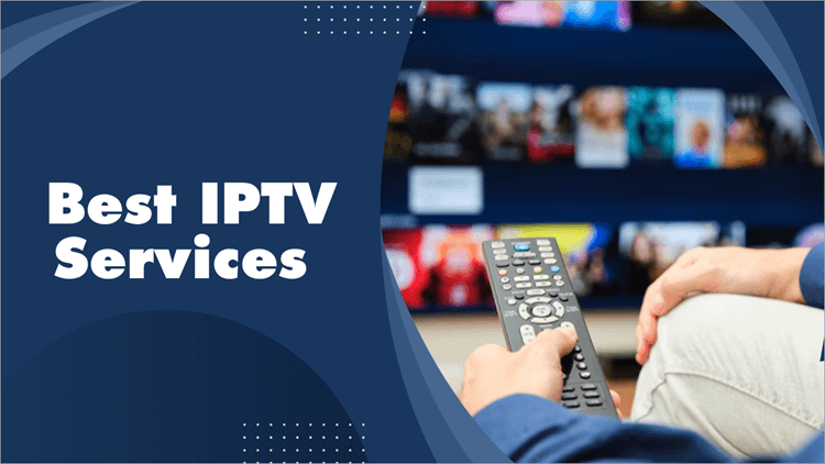 Best IPTV Services in 2025